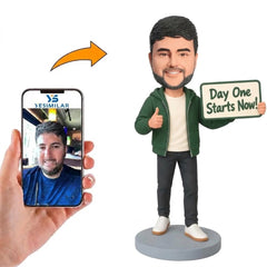 Custom Male Day One Starts Now Sign Bobblehead